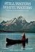 Still Waters, White Waters: Exploring America's Rivers and Lakes