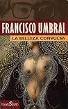 La Belleza Convulsa