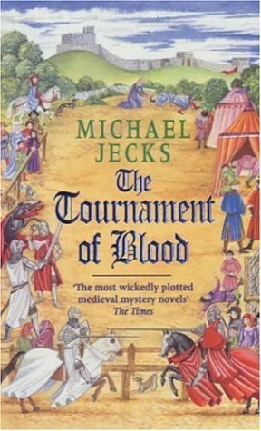 The Tournament of Blood (Knights Templar, #11)