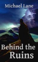 Behind the Ruins