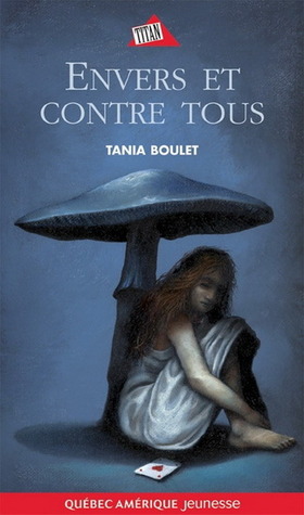 Envers et contre tous (Clara et Julie, #1)