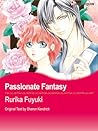 Passionate Fantasy by Rurika Fuyuki