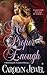 Not Proper Enough (Reforming the Scoundrels, #2)