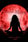 Blood Moon by Rebecca A. Rogers