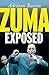 Zuma Exposed