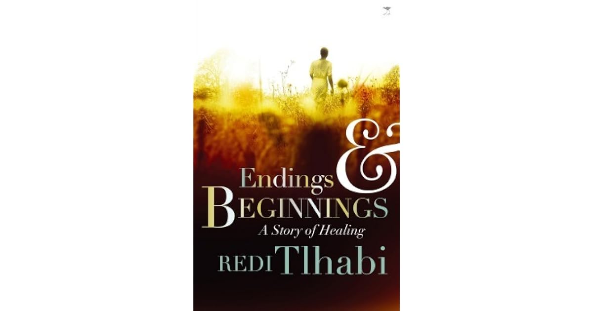 Endings and Beginnings by Redi Tlhabi