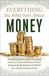 Everything the Bible Says About Money Everything the Bible Says About Money