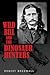 Wild Bill and the Dinosaur ...