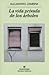 La vida privada de los árboles by Alejandro Zambra