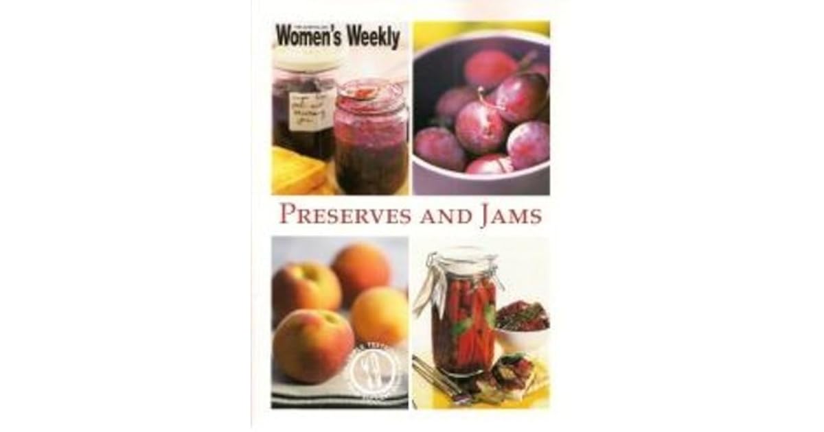 Preserves and Jams by The Australian Women's Weekly