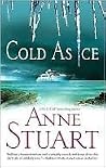 Cold As Ice by Anne Stuart