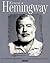 Ernest Hemingway Rediscovered by Norberto Fuentes