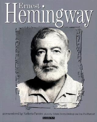 Ernest Hemingway Rediscovered