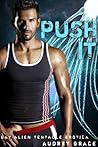 Push It by Audrey Grace