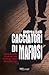 Cacciatori di mafiosi by Andrea Galli