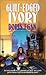 Guilt-Edged Ivory (Ivory, #3)