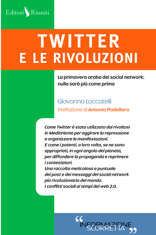 Twitter e le rivoluzioni: La primavera araba dei social network, nulla sarà più come prima