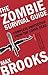 The Zombie Survival Guide: Complete Protection from the Living Dead