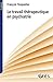 Le travail thérapeutique en psychiatrie