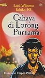 Cahaya di Lorong Purnama: Kumpulan Cerpen Pilihan