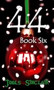 44: Book Six