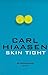 Skin Tight (Mick Stranahan, #1)