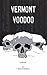 Vermont Voodoo