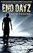 End Dayz (The Hitchhiker St...