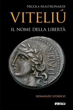 Viteliù: Il nome della libertà (Paperback)