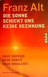 Die Sonne schickt uns keine Rechnung