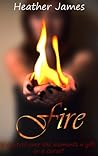 Fire by Heather     James
