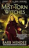 The Mist-Torn Witches by Barb Hendee