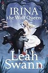 Irina the Wolf Queen (Ragnor Trilogy, #1)