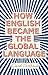 How English Became the Glob...