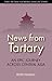 News from Tartary by Peter  Fleming