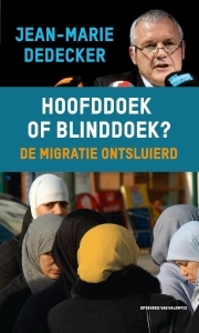 Hoofddoek of blinddoek ?: de migratie ontsluierd