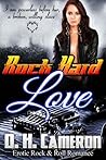 Rock Hard Love by D.H. Cameron Rock Hard Love by D.H. Cameron