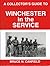 Collector's Guide to the Winchester in the Service by Bruce N. Canfield