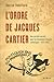 L'Ordre de Jacques Cartier: Une société secrète pour les Canadiens français catholiques - 1926-1965