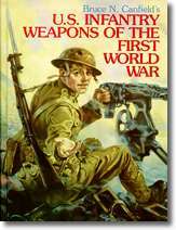 U. S. Infantry Weapons of the First World War (Hardcover)
