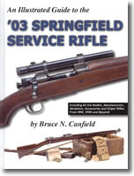 An Illustrated Guide to the '03 Springfield Service Rifle (Hardcover)