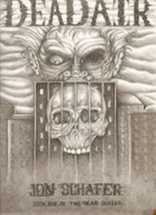 Dead Air (The Dead Series, #1)