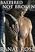 Battered Not Broken (MMA Ro...