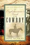 An Englishwoman's Guide to the Cowboy by June Kearns