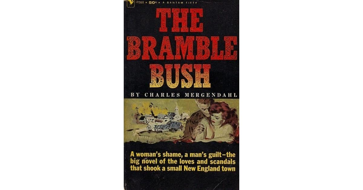 The Bramble Bush by Charles Mergendahl