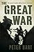 The Great War by Peter Hart