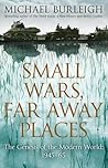 Small Wars, Far A...