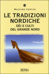 Le tradizioni nordiche: Dèi e culti del grande Nord