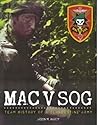 MAC V SOG: Team History of a Clandestine Army Vol. 1