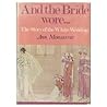 And the bride wore: The story of the white wedding